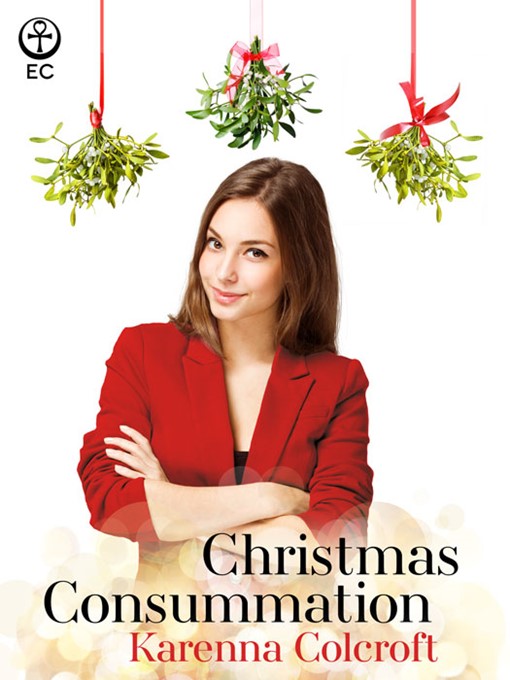 Title details for Christmas Consummation by Karenna Colcroft - Available